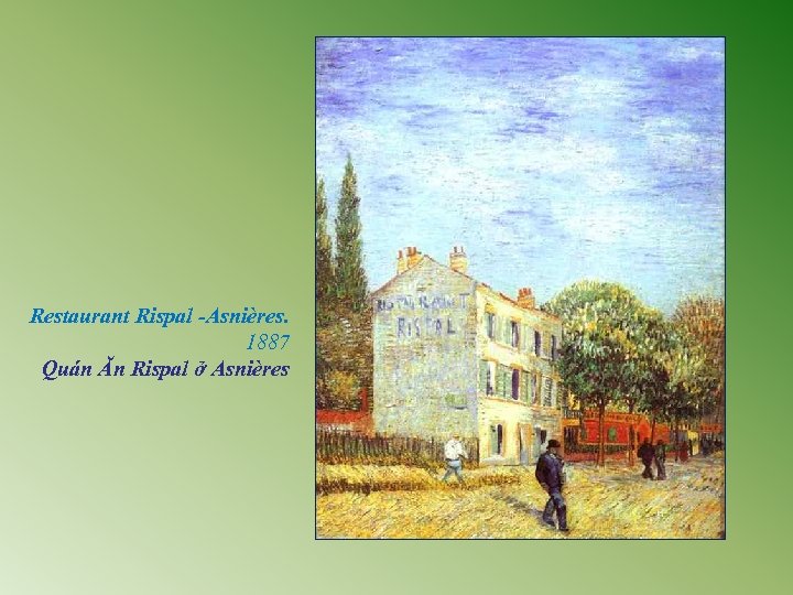 Restaurant Rispal -Asnières. 1887 Quán Ăn Rispal ở Asnières 