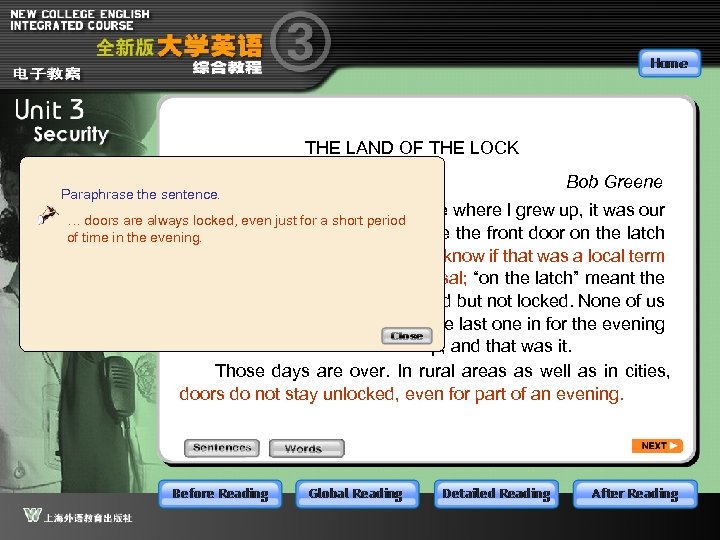 THE LAND OF THE LOCK Paraphrase the sentence. Bob Greene In the house where