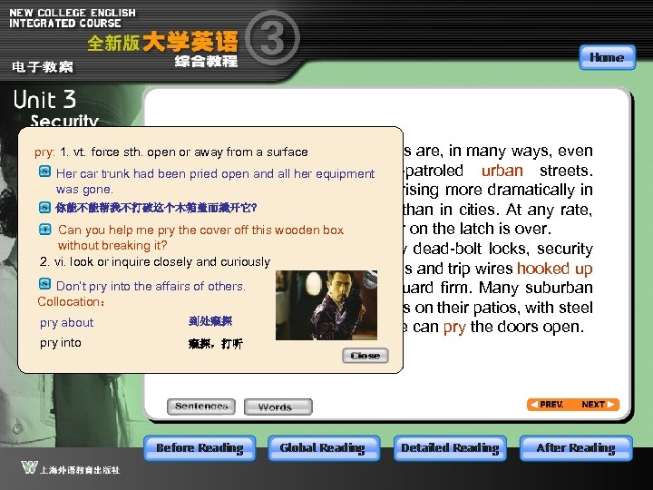 pry: 1. vt. force sth. open or away from a surface Suburbs and country