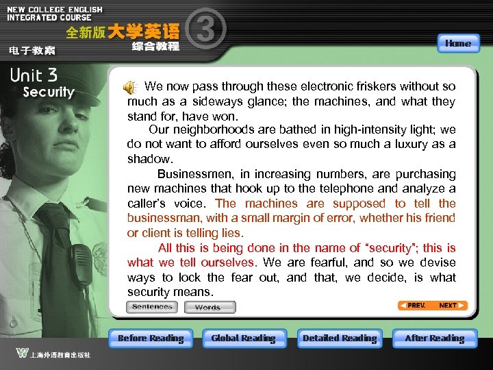 We now pass through these electronic friskers without so much as a sideways glance;