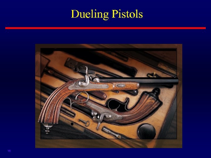  Dueling Pistols 16 