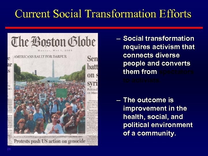 Current Social Transformation Efforts – Social transformation requires activism that connects diverse people and
