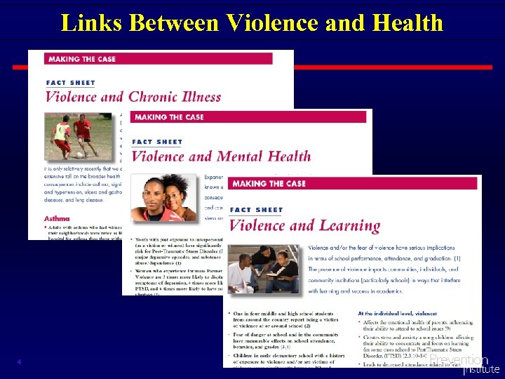 Links Between Violence and Health 4 