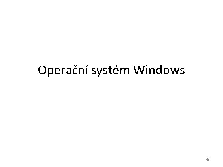 Operační systém Windows 48 