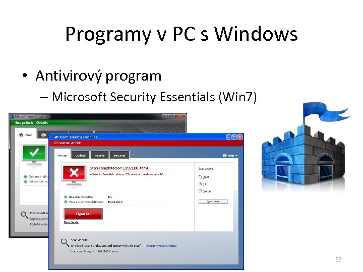 Programy v PC s Windows • Antivirový program – Microsoft Security Essentials (Win 7)