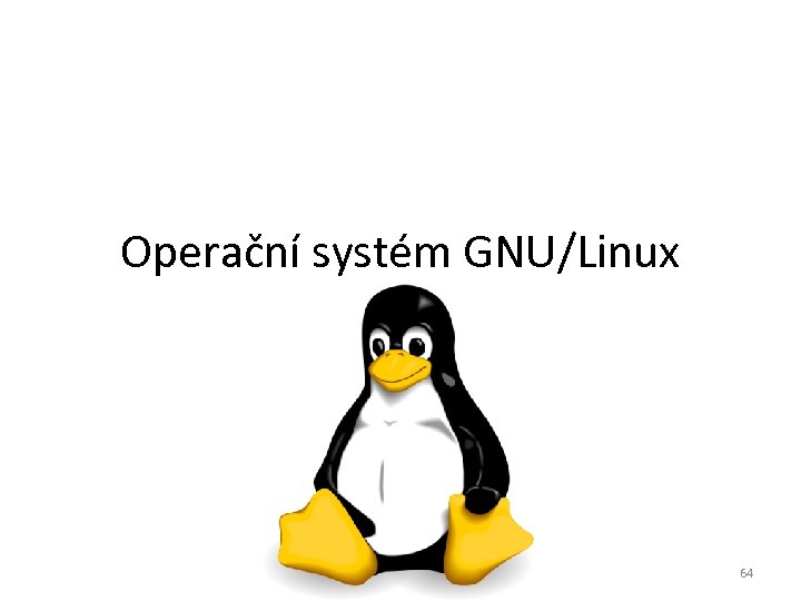Operační systém GNU/Linux 64 