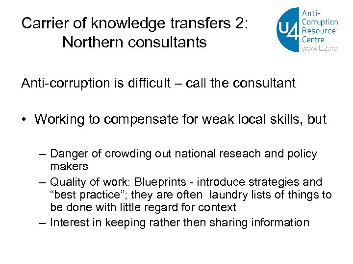 Carrier of knowledge transfers 2: Northern consultants Anti-corruption is difficult – call the consultant