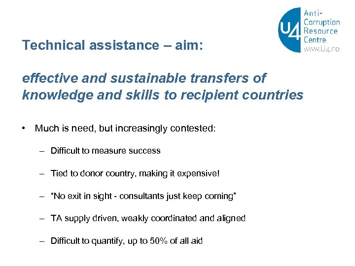 Technical assistance – aim: effective and sustainable transfers of knowledge and skills to recipient
