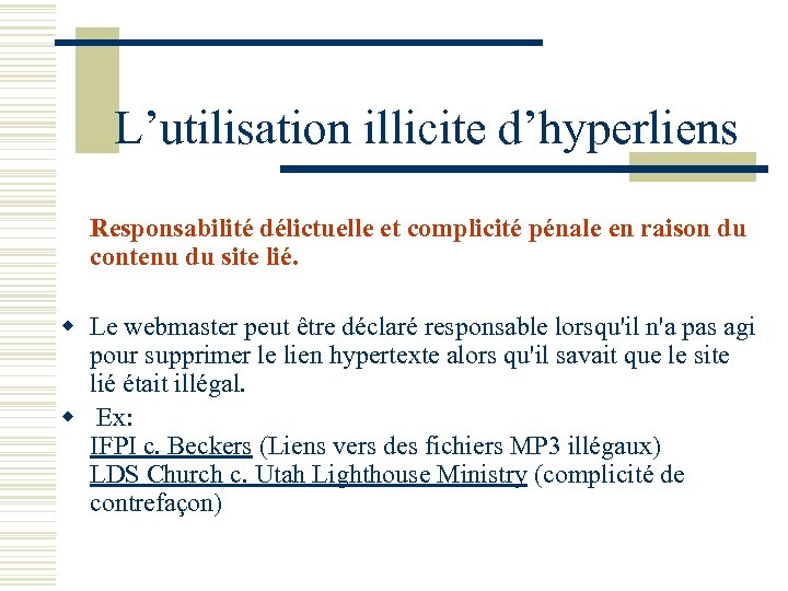 L’utilisation illicite d’hyperliens Responsabilité délictuelle et complicité pénale en raison du contenu du site