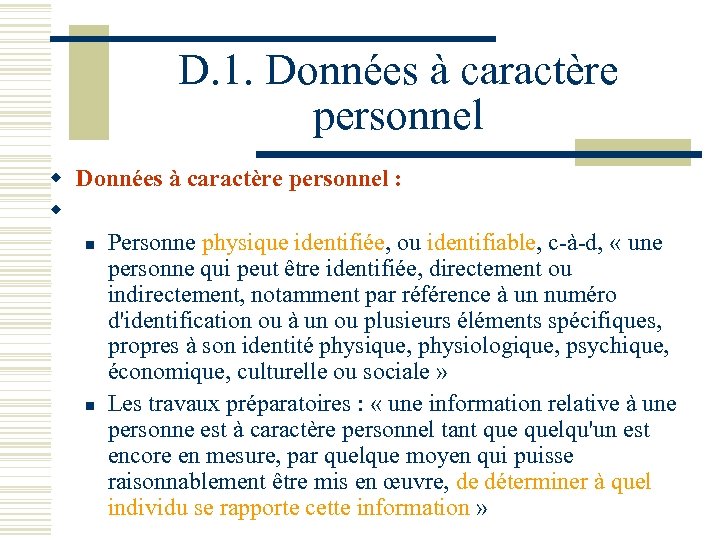 D. 1. Données à caractère personnel w Données à caractère personnel : w n