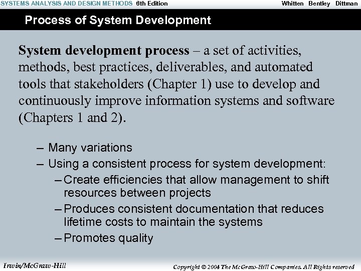 SYSTEMS ANALYSIS AND DESIGN METHODS 6 th Edition Whitten Bentley Dittman Process of System