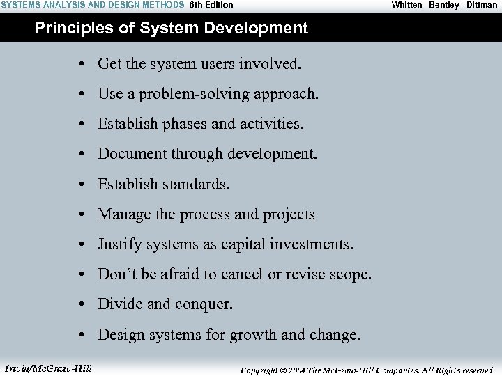 SYSTEMS ANALYSIS AND DESIGN METHODS 6 th Edition Whitten Bentley Dittman Principles of System