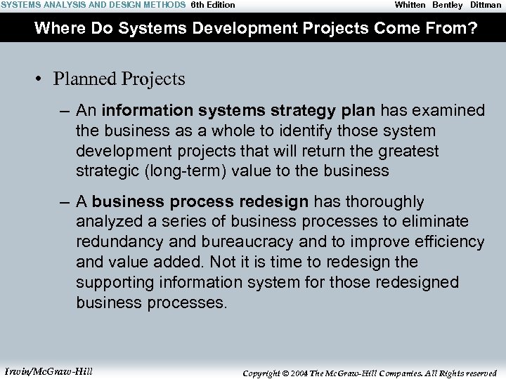 SYSTEMS ANALYSIS AND DESIGN METHODS 6 th Edition Whitten Bentley Dittman Where Do Systems