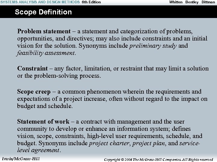SYSTEMS ANALYSIS AND DESIGN METHODS 6 th Edition Whitten Bentley Dittman Scope Definition Problem