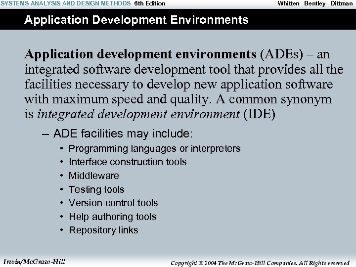 SYSTEMS ANALYSIS AND DESIGN METHODS 6 th Edition Whitten Bentley Dittman Application Development Environments