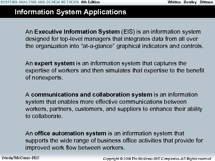 SYSTEMS ANALYSIS AND DESIGN METHODS 6 th Edition Whitten Bentley Dittman Information System Applications