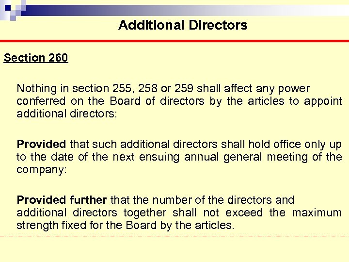 Additional Directors Section 260 Nothing in section 255, 258 or 259 shall affect any