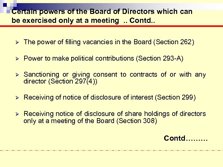 Certain powers of the Board of Directors which can be exercised only at a