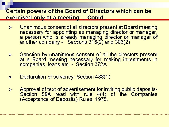 Certain powers of the Board of Directors which can be exercised only at a