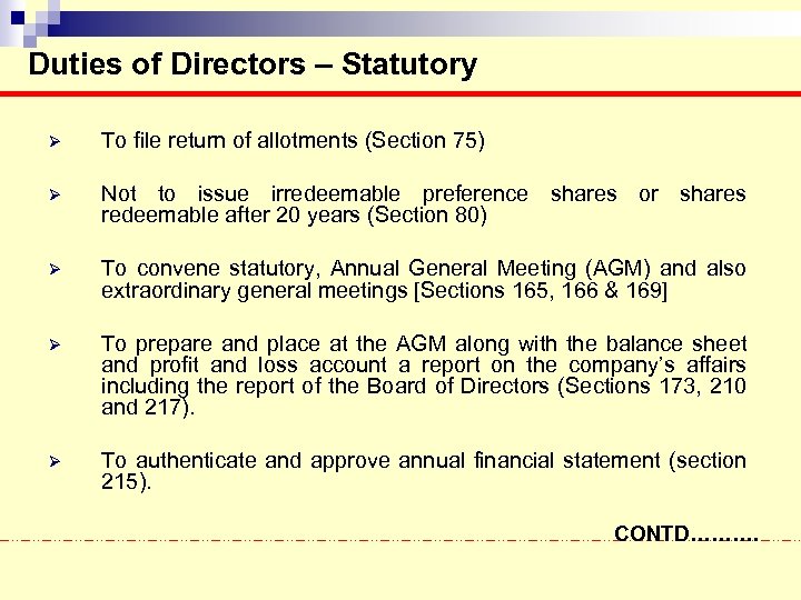 Duties of Directors – Statutory Ø To file return of allotments (Section 75) Ø