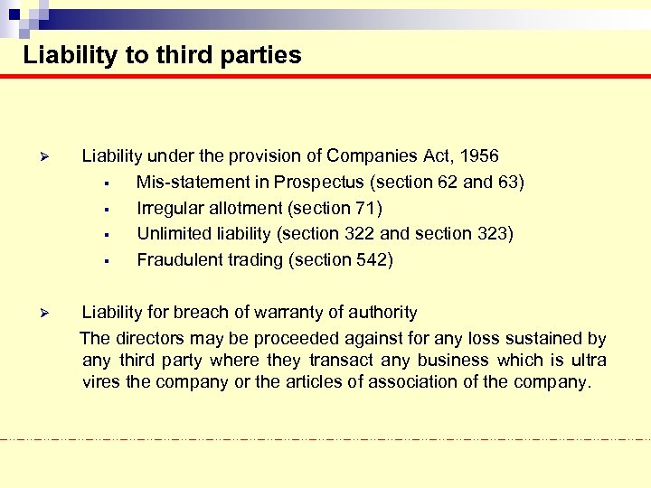 Liability to third parties Ø Liability under the provision of Companies Act, 1956 §