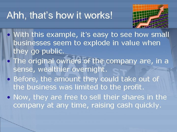 Ahh, that’s how it works! • With this example, it’s easy to see how