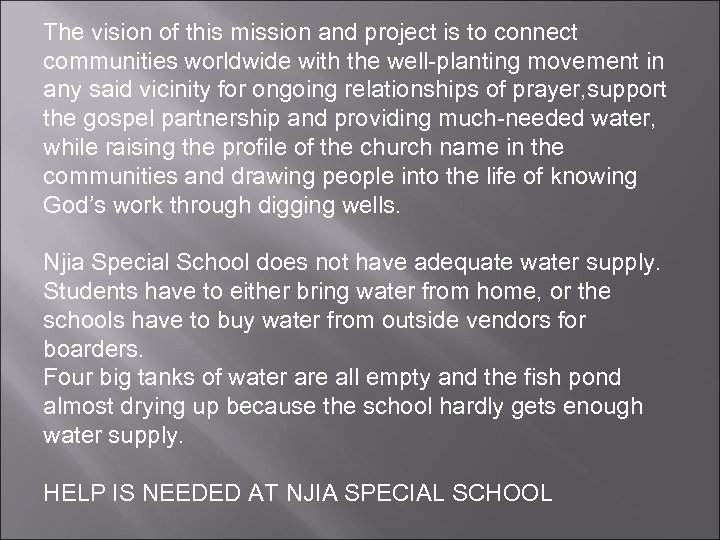 The vision of this mission and project is to connect communities worldwide with the