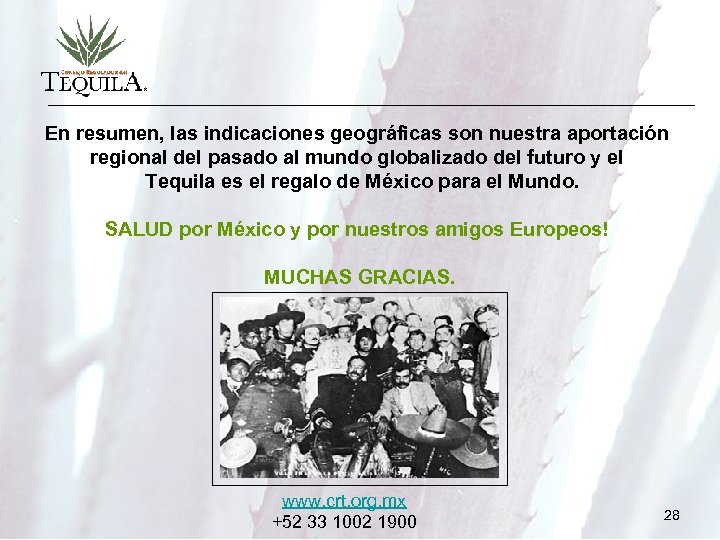 En resumen, las indicaciones geográficas son nuestra aportación regional del pasado al mundo globalizado