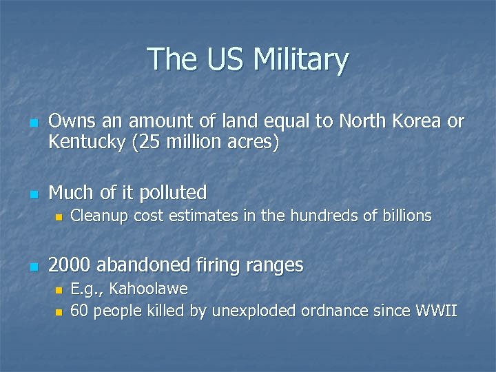 The US Military n n Owns an amount of land equal to North Korea