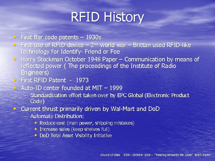 RFID History • First Bar code patents – 1930 s • First use of