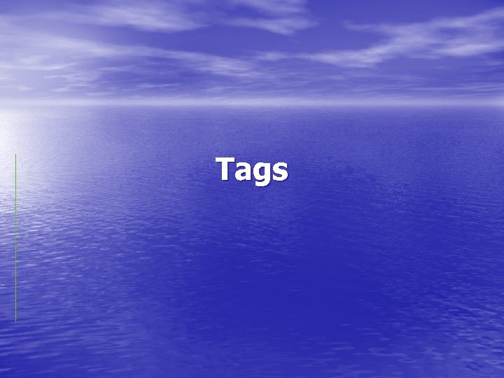 Tags 