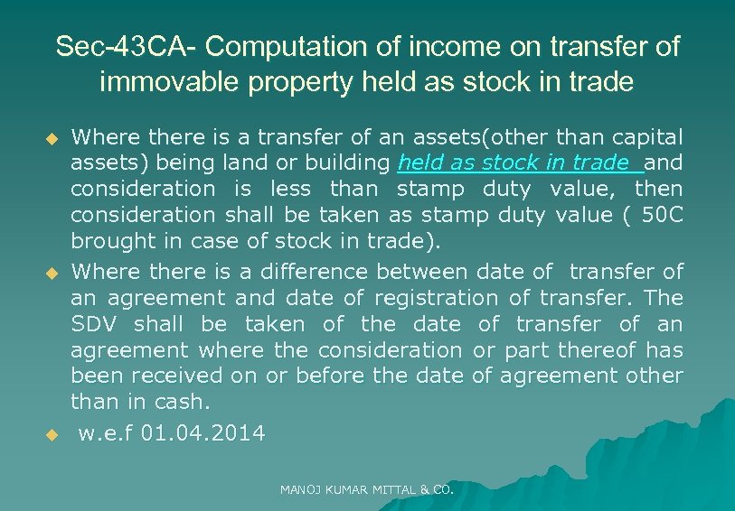 Sec-43 CA- Computation of income on transfer of immovable property held as stock in