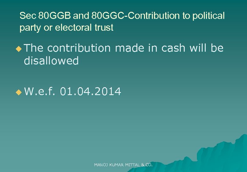 Sec 80 GGB and 80 GGC-Contribution to political party or electoral trust u The