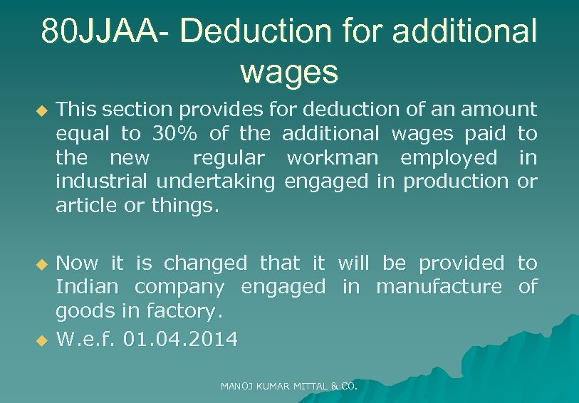 80 JJAA- Deduction for additional wages u u u This section provides for deduction