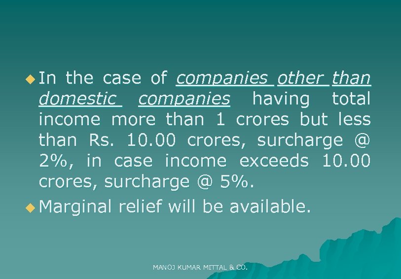 u In the case of companies other than domestic companies having total income more