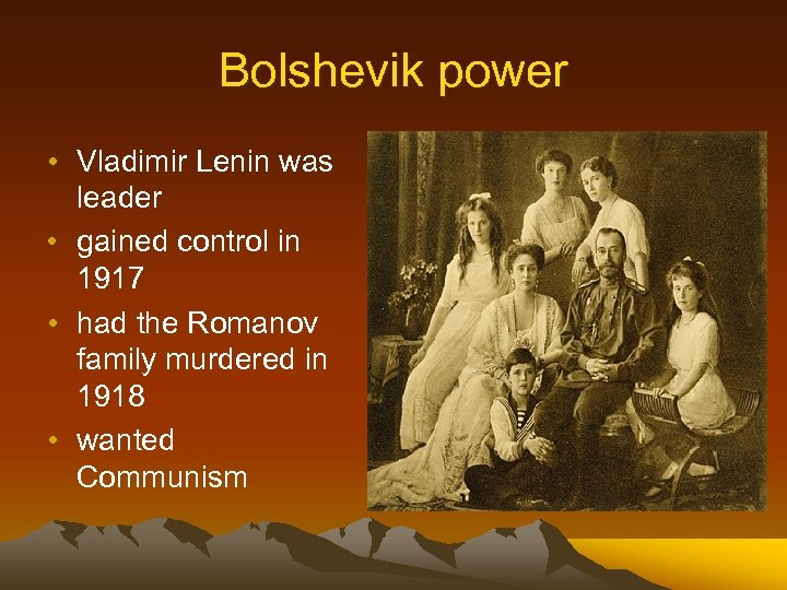 Bolshevik power • Vladimir Lenin was leader • gained control in 1917 • had