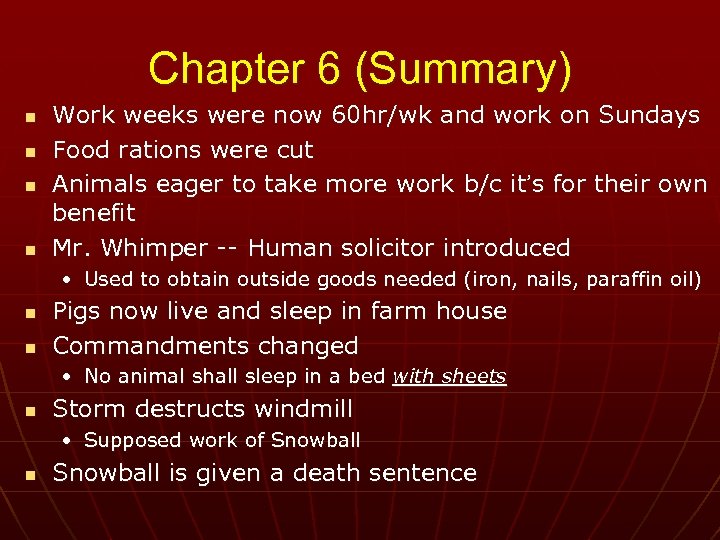 Chapter 6 (Summary) n n Work weeks were now 60 hr/wk and work on