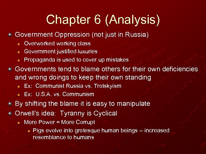 Chapter 6 (Analysis) Government Oppression (not just in Russia) n n n Overworked working