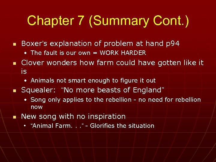 Chapter 7 (Summary Cont. ) n Boxer’s explanation of problem at hand p 94