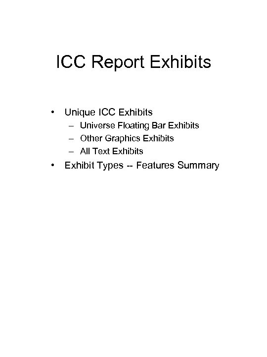 ICC Report Exhibits • Unique ICC Exhibits – Universe Floating Bar Exhibits – Other