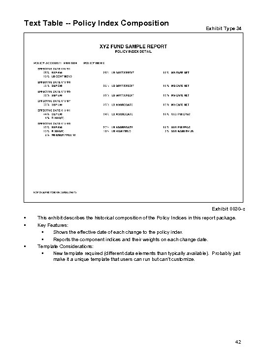 Text Table -- Policy Index Composition Exhibit Type 34 Exhibit 0030 -c • •