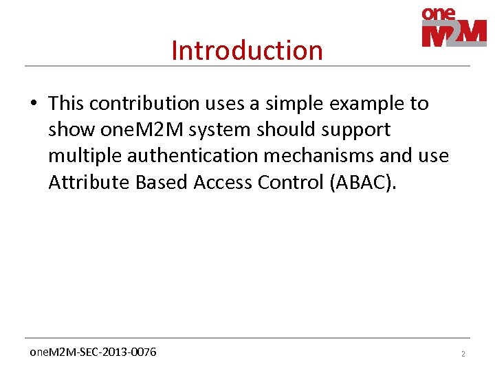 Introduction • This contribution uses a simple example to show one. M 2 M