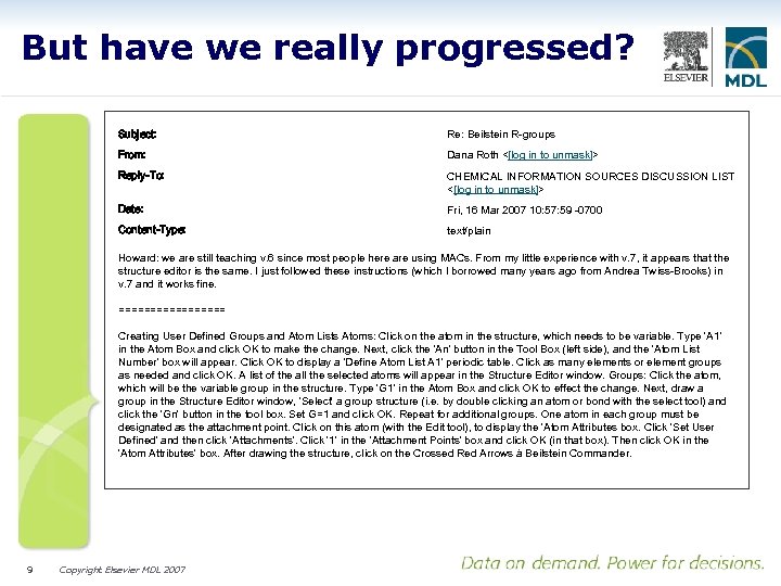 But have we really progressed? Subject: Re: Beilstein R-groups From: Dana Roth <[log in