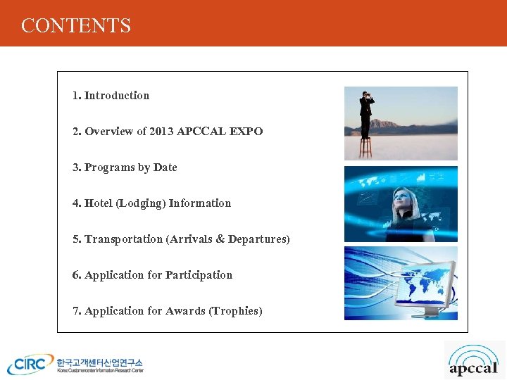 CONTENTS 1. Introduction 2. Overview of 2013 APCCAL EXPO 3. Programs by Date 4.