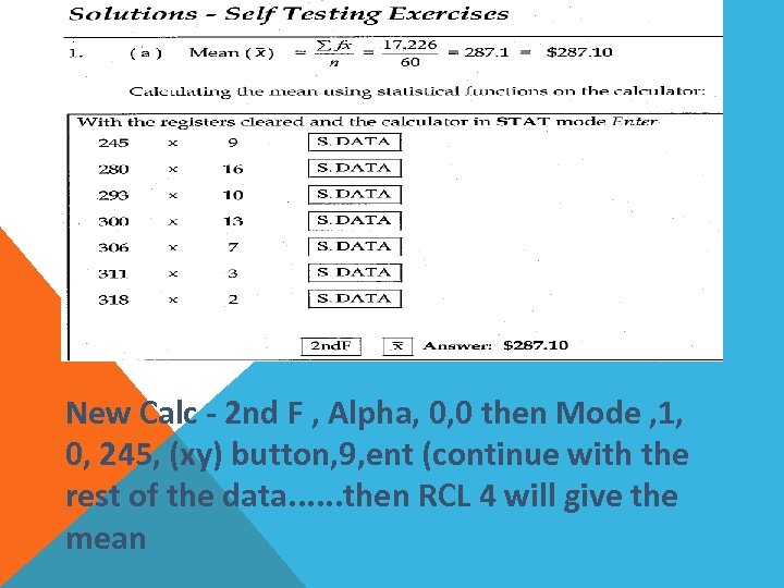 New Calc - 2 nd F , Alpha, 0, 0 then Mode , 1,