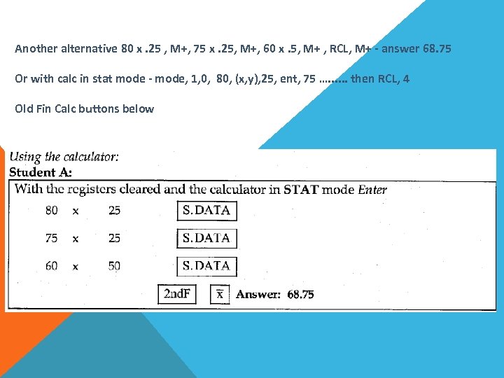 Another alternative 80 x. 25 , M+, 75 x. 25, M+, 60 x. 5,