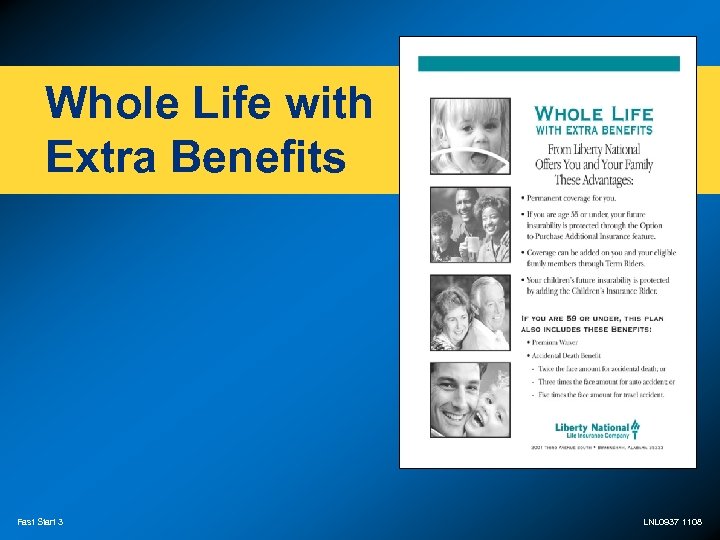 Whole Life with Extra Benefits Fast Start 3 LNL 0937 1108 
