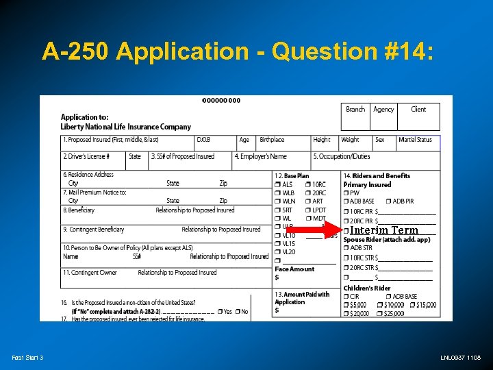 A-250 Application - Question #14: Interim Term Fast Start 3 LNL 0937 1108 