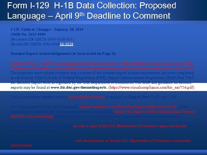 Form I-129 H-1 B Data Collection: Proposed Language – April 9 th Deadline to