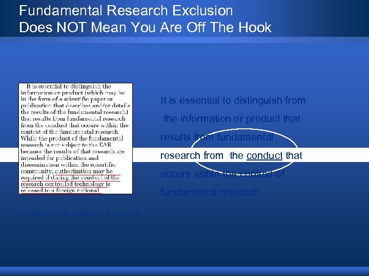 Fundamental Research Exclusion Does NOT Mean You Are Off The Hook It is essential